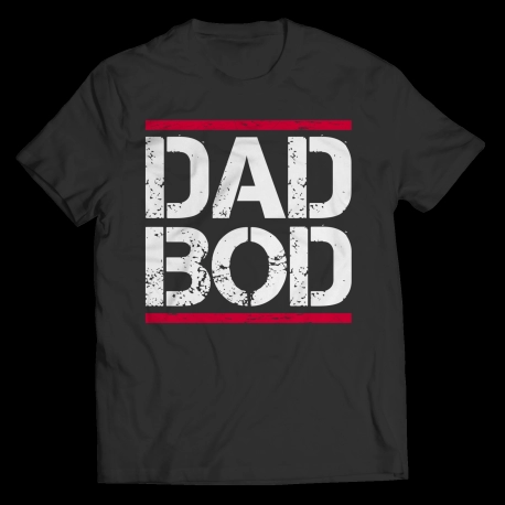 Funny Custom Tshirts - Dad Bod Tshirt