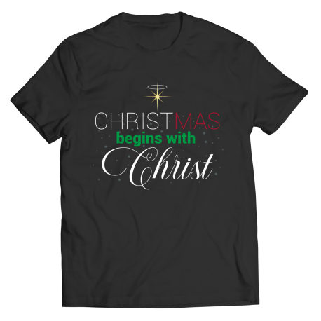 Custom T-shirts - Christmas Begins with Christ