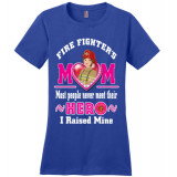 Fire Fighters Mothers Hero Pink Text District Made Teeshirt