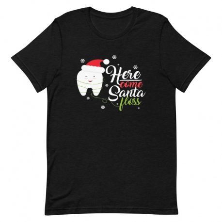 Dentist T-Shirt - Here come Santa floss