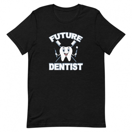 Dentist T-Shirt - Future Dentist
