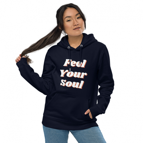 Unisex Eco Hoodie - Feel your Soul