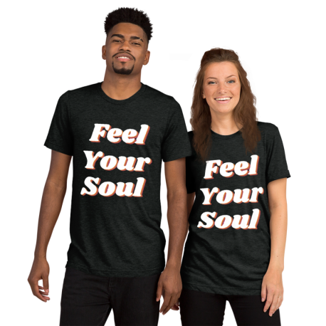 Unisex T-Shirt - Feel Your Soul