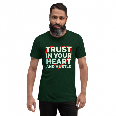 Unisex T-shirt  - Trust in Your Heart