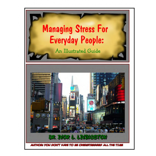 Understanding and Managing Stress For Everyday Living (Completed)
