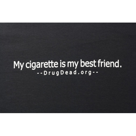 Cigarette best friend T-shirt