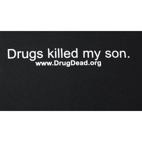 Drugs killed my son