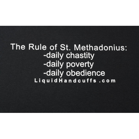 The Rule of St. Methadonius T-shirt