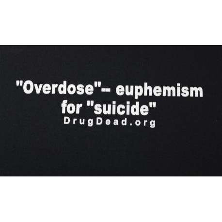 Overdose -- Euphemism T-shirt