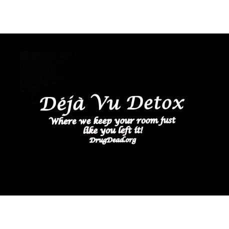 Deja Vu Detox T-shirt