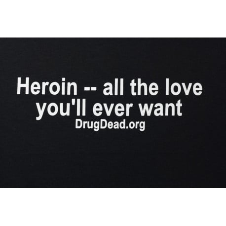 Heroin all the love T-shirt