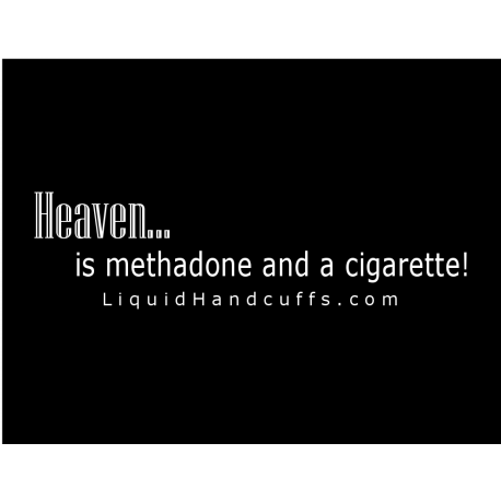 Heaven is Meth. and Cig. LH T-shirt