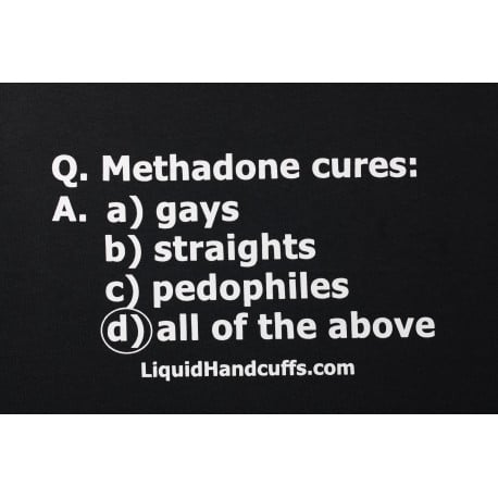 Methadone Cures T-shirt