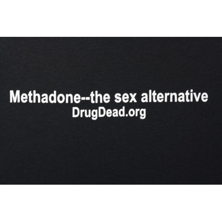 Methadone- Sex alternative T-shirt