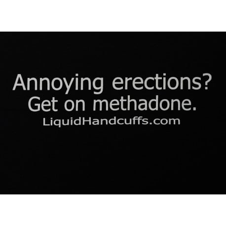 Methadone Annoys erection T-shirt