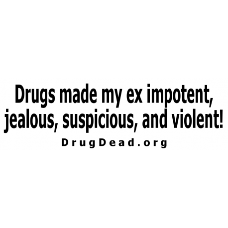 Drugs ex violent Bumper Sticker