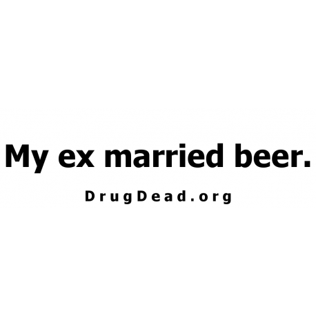 Ex married beer Bumper Sticker