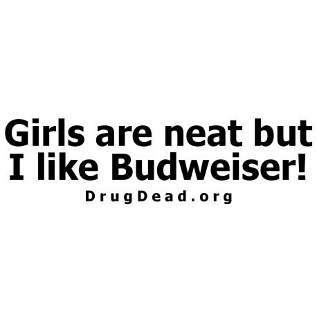 Girls Neat Budweiser Bumper Sticker