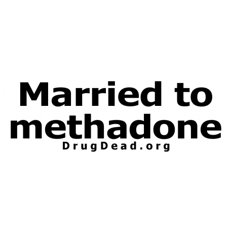 Married To Methadone Bumper Sticker