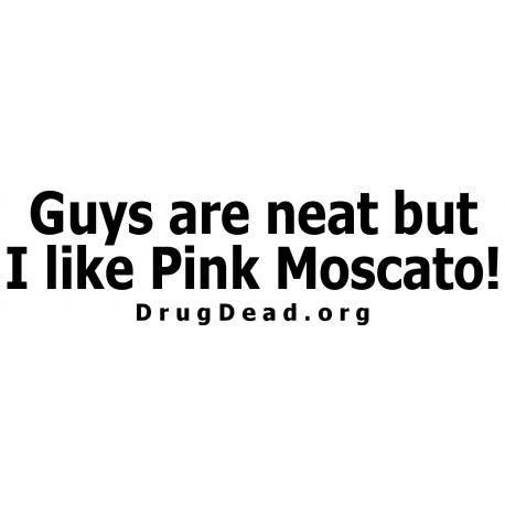 Guys Neat Pink Moscato Bumper Sticker