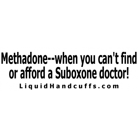 MethadoneCantFindAfford Bumper Sticker
