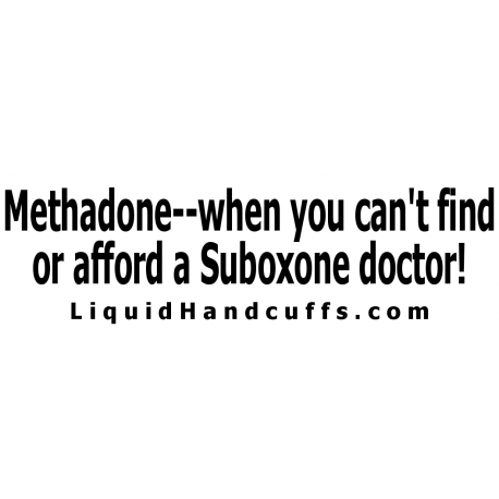 MethadoneCantFindAfford Bumper Sticker