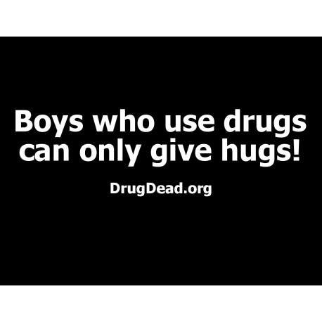 Boys Drugs Hugs T-shirt