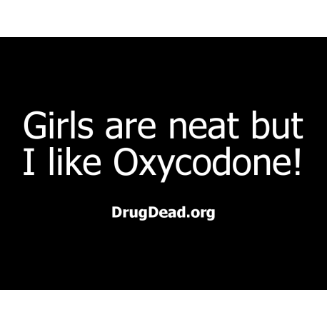 Girls neat Oxycodone T-shirt