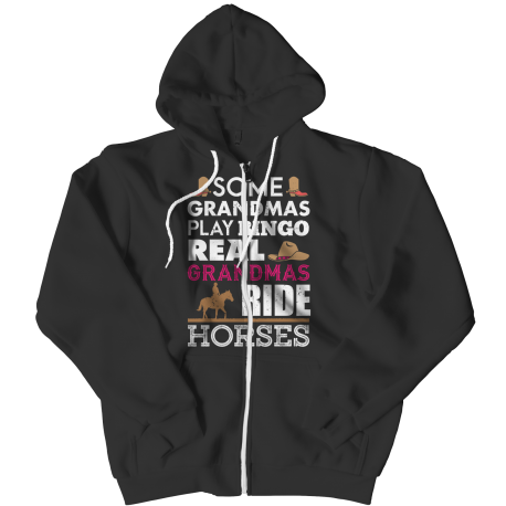 Real Grandmas Ride Horses Zipper Hoodie