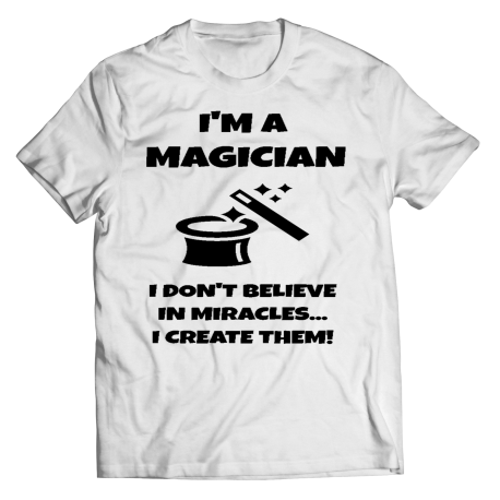 I'm A Magician Shirt 2