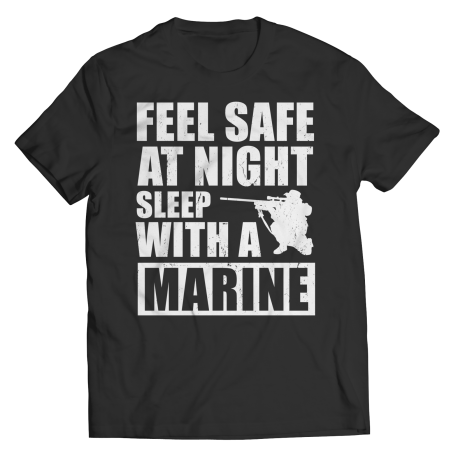 Limited Edition  Feel safe at night sleep with a Marine Shirt