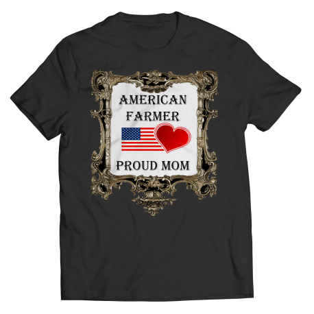 American Farmer  Proud Mom Shirt