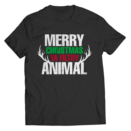 Merry Christmas Ya Filthy Animals Unisex TShirt