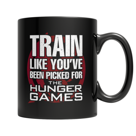 Train Like You've Been Picked For The Hunger Games  Black Mug