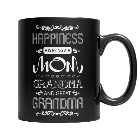 Limited Edition  Happiness Is Being A Mom, Grandma, And A Great Grandma Mug