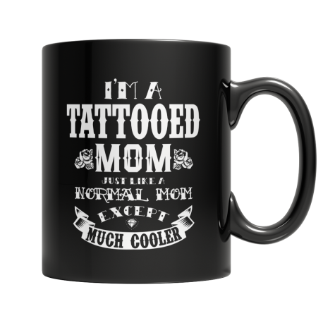 Limited Edition  Tattooed Mom Mug