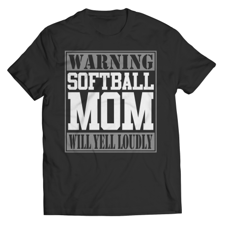 Limited Edition  Warning Softball Mom will Yell Loudly Tee Shirt, Long Sleeve Shirt, Ladies Classic Tee Shirt, Hoodie