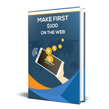 Make First $100 On The Web