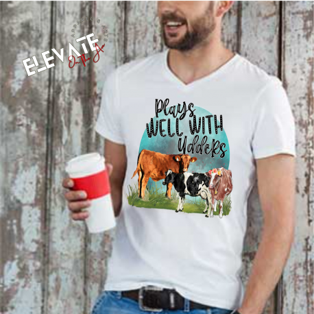 Plays Well With Udders - (Graphic T-Shirt)