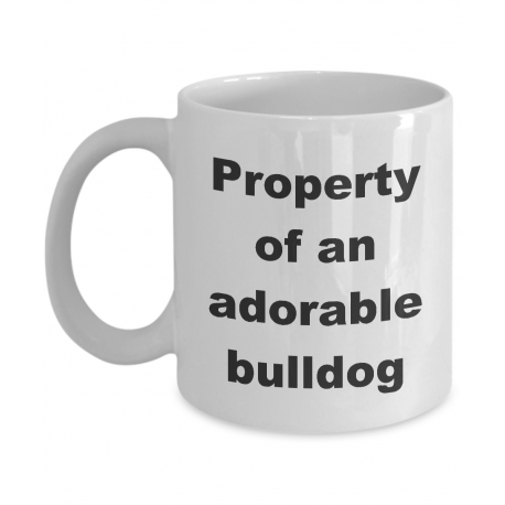 Property of an Adorable Bulldog Mug