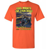 God Makes the Lightning Bikers Make the Thunder! T-Shirt (Unisex)