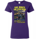 God Makes the Lightning Bikers Make the Thunder! Women's T-Shirt