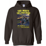 God Makes the Lightning Bikers Make the Thunder! Hoodie
