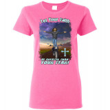 Let Your Faith be Greater Than your Fear! Women's T-Shirt