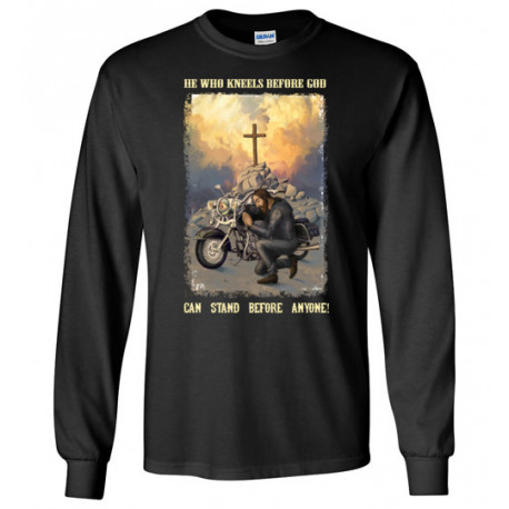 He Who Kneels Before God Can Stand Before Anyone! Long Sleeve T-Shirt