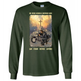 He Who Kneels Before God Can Stand Before Anyone! Long Sleeve T-Shirt