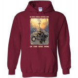 He Who Kneels Before God Can Stand Before Anyone! Hoodie
