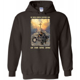 He Who Kneels Before God Can Stand Before Anyone! Hoodie