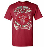 Loud Pipes Save Lives but Jesus Christ Saves Souls! T-Shirt (Unisex)