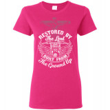 Restored by the Lord Built from the Ground Up! Women's T-Shirt